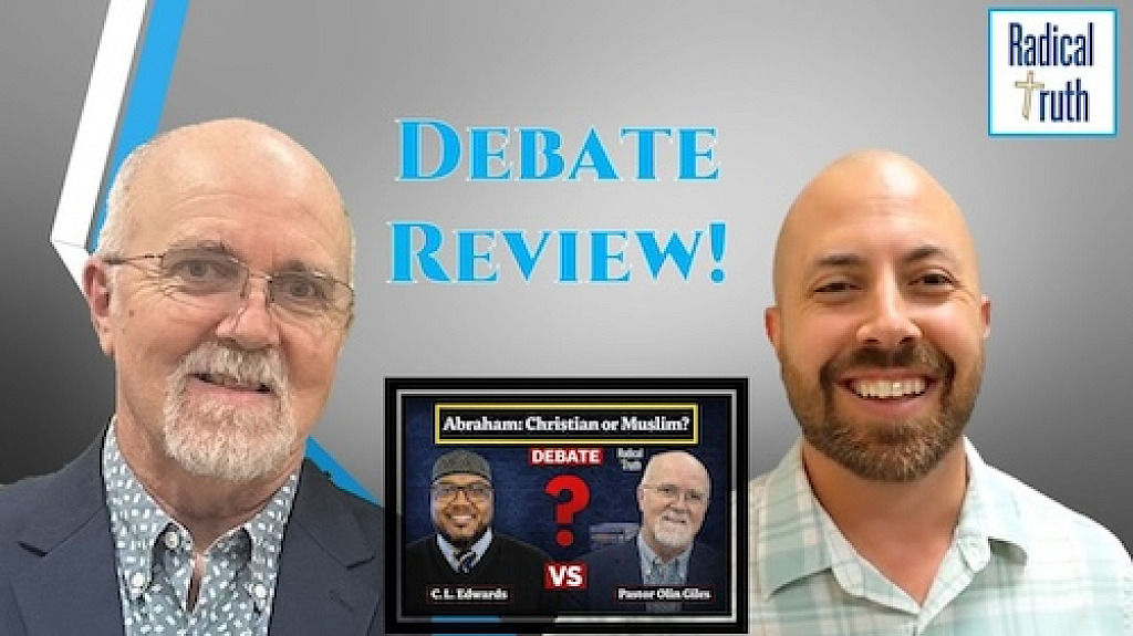 Debate Review Do Muslims Worship the God of Abraham